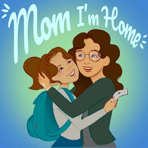 『Mom I'm Home Podcast』のカバーアート