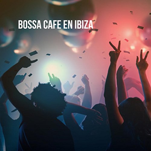 Bossa Cafe en by Chillout, Chillout Lounge and House Music on