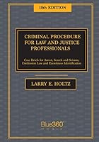 Criminal Procedure for Law Enforcement and Criminal Justice Professionals - 17th Edition 1641308273 Book Cover