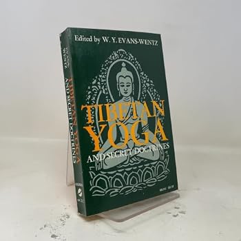 Tibetan Yoga and Secret Doctrines: Seven Books of Wisdom of the Great Path