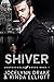 Shiver (Unbreakable Bonds Series Book 1)