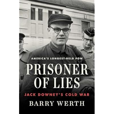 Prisoner of Lies: Jack Downey's Cold War