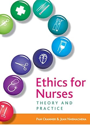 Ethics for Nurses:: Theory And Practice Unabridged Edition book cover