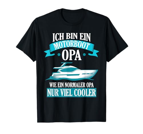 Motorboot Opa Boot Boote Bootsfahrer Geschenk T-Shirt