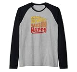 Do what makes me happy funny Motivational Positive