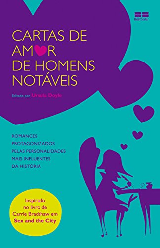Cartas de Amor de Homens Notaveis (Em Portugues... [Portuguese_brazilian] 8576843889 Book Cover