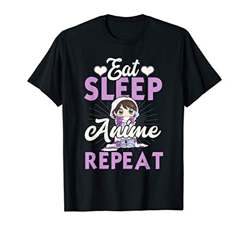 Eat Sleep Anime Repeat Japanese Manga Lover Cosplay T-Shirt T-Shirt