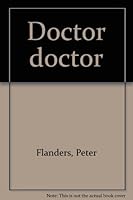 Doctor Doctor 0413420205 Book Cover