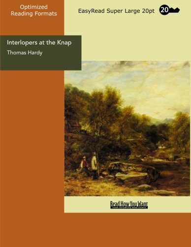 Interlopers at the Knap (EasyRead Super Large 20pt Edition)