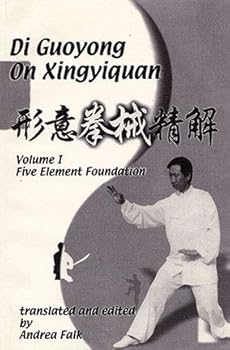 Paperback Di Guoyong On Xingyiquan - Volume 1: Five Element Foundation Book
