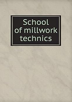 Paperback School of millwork technics Book