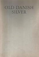 Old Danish silver B0007IV608 Book Cover