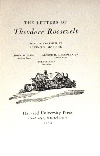 The Letters of Theodore Roosevelt: The Days of Armageddon, 1909-1919, Vol. 7: 1909-1914