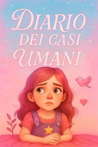 Diario Dei Casi Umani