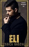Eli (Mallick Brothers Book 4)