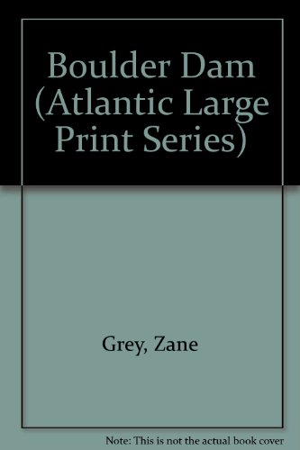 Boulder Dam (Atlantic Large Print Series) [Large Print] 1555041698 Book Cover