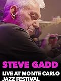 Steve Gadd Band - Live at Monte Carlo Jazz Festival