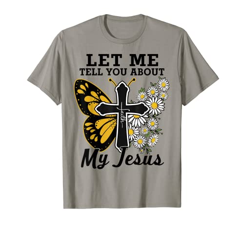 Christian Tee Shirts Déjame contarte sobre mi Jesucristo Camiseta
