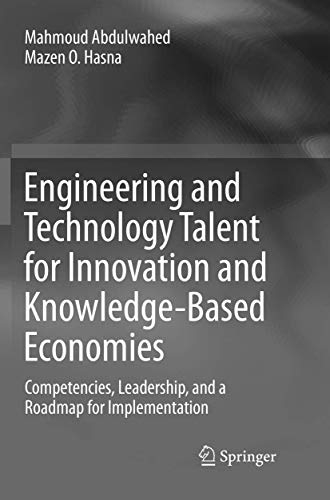 Engineering and Technology Talent for Innovation and Knowledge-Based Economies: Competencies, Leadership, and a Roadmap for Implementation