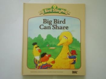 Hardcover Big Bird Can Share (Big Bird Story Magic) Book