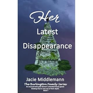 Her Latest Disappearance - Book 7 Audiobook By Jacie Middlemann cover art