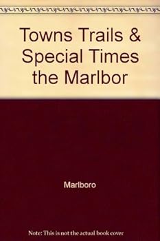 Hardcover Towns Trails & Special Times the Marlbor Book