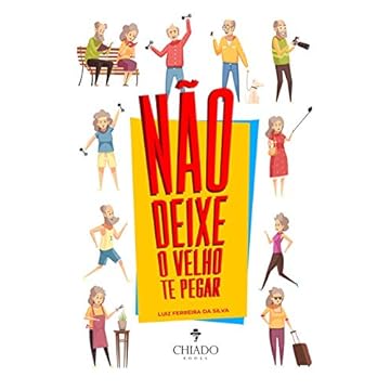 Capa do livro Não deixe o velho te pegar