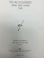 Thoroughbred Sires and Dams 1944 B0038FAIW4 Book Cover