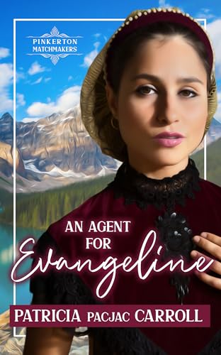 An Agent for Evangeline (By: Patricia PacJac Carroll)