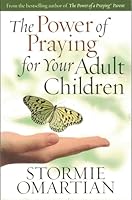The Power of Praying® for Your Adult Children