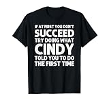 Custom Girl Mom Wife Women Aunt Name Gifts CINDY Name Personalized Birthday Funny Christmas Joke T-Shirt
