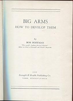 Hardcover Big arms: How to develop them Book