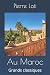 Au Maroc: Grands classiques (French Edition)