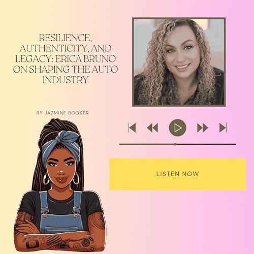 Resilience, Authenticity, and Legacy: Erica Bruno on Shaping the Auto Industry