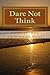 Dare Not Think: Entering Silence, The Church Without Walls