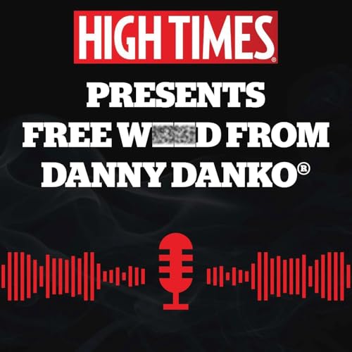 Page de couverture de HIGH TIMES PRESENTS FREE WEED FROM DANNY DANKO®