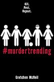#MurderTrending