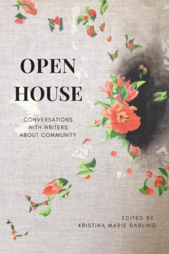 Open House: Essays on Community in Literary Arts