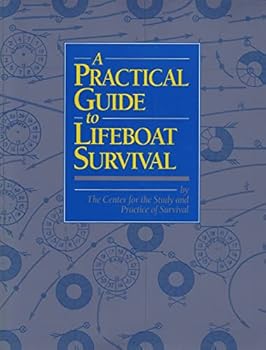 Paperback A Practical Guide to Lifeboat Survival Book