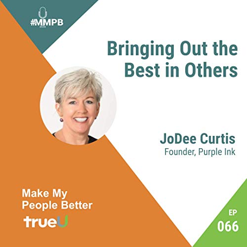 『066: Bringing Out the Best in Others with JoDee Curtis』のカバーアート