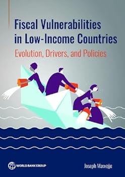 Paperback Fiscal Vulnerabilities in Low-Income Countries: Evolution, Drivers, and Policies Book