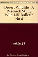 Desert wildlife: A research study (Wildlife bulletin) B0007FQKYS Book Cover