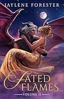 Fated Flames: Volume Two 1735367486 Book Cover