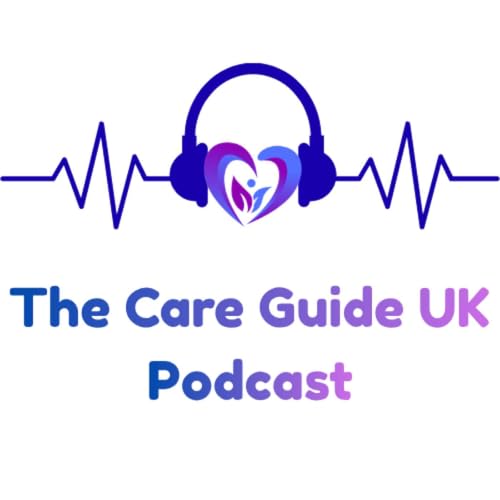 The Care Guide UK Podcast cover art