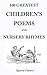 100 Greatest Children's Poems and Nursery Rhymes: Classic Poems for Children from the World's Best-Loved Authors