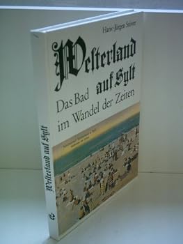 Hardcover Westerland auf Sylt: D. Bad im Wandel d. Zeiten (German Edition) [German] Book