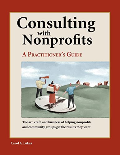 Consulting with Nonprofits : A Practitioner's Guide