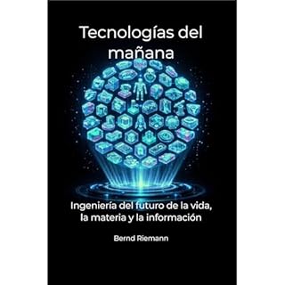 Tecnolog&iacute;as del ma&ntilde;ana Audiolibro Por Bernd Riemann arte de portada