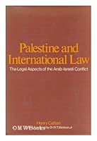 Palestine and international law;: The legal aspects of the Arab-Israeli conflict 0582780381 Book Cover