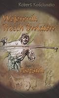 Wojownik Trzech Swiatów czesc 5 Poczatek 8392792599 Book Cover
